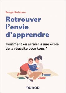 1ère de Couverture du livre de Serge Boimare : Retrouver l'envie d'apprendre